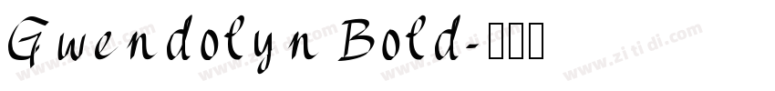 Gwendolyn Bold字体转换